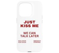 Baciami e basta, possiamo parlare più tardi Bacio dolce di Custodia per iPhone 15 Pro