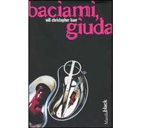 Baciami, Giuda