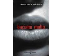 Baciami molto