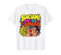 Baciami Poi Ti Spiego Coppia Amore San Valentino Maglietta
