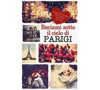 Baciami sotto il cielo di Parigi