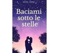 Baciami sotto le stelle