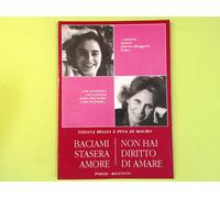 BACIAMI STASERA NON HAI DIRITTO DI AMARE BELLIA DI MAURO SIGNORELLO 1994