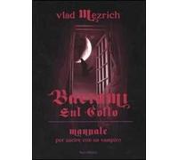 Baciami sul collo. Manuale per uscire con un vampiro