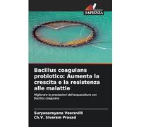 Bacillus coagulans probiotico: Aumenta la crescita e la resistenza alle malattie: Migliorare le prestazioni dell'acquacoltura con Bacillus coagulans