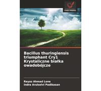 Bacillus thuringiensis triumphant Cry1 Krystaliczne białka owadobójcze