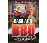 Back At It BBQ Grillin' and Chillin' Cookbook