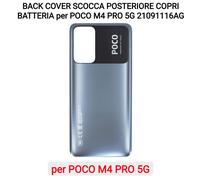 BACK COVER SCOCCA POSTERIORE COPRI BATTERIA per POCO M4 PRO 5G 21091116AG