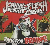 Johnny Flesh - Back For Brains