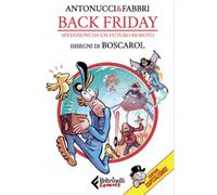 BACK FRIDAY - SPEDIZIONI DA UN FUTURO REMOTO