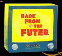 Back from the Futer