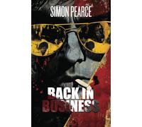 Back in Business: Back in Business: A Neo-Noir Return to Drugs, Violence, and Lunacy.