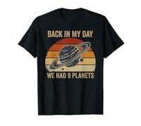 Back in My Day We Had 9 Planets Funny Plutone Maglietta