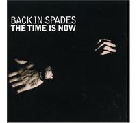 Back in Spades - The Time Is Now