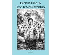 Back In Time: A Time-Travel Adventure