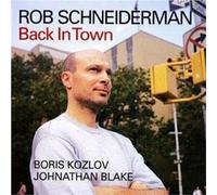 Back In Town - Rob Schneiderman (Audio cd)