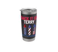 Back It Up Terry lo ha messo in fuochi d"artificio inversi il 4 luglio Bicchiere termico in acciaio inox doppia parete