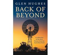 BACK OF BEYOND: A Collection of the Best Poems from the Australian Bush
