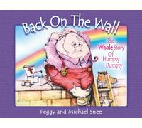 Back On The Wall: The Whole Story of Humpty Dumpty