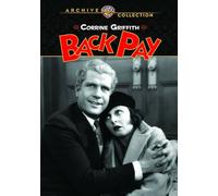 Back Pay DVD - Hallam Cooley, Montagu Love, Grant Garrese, Corinne Griffith