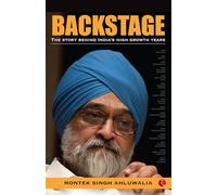 Back Stage: The Story Behind India's High Growth Years