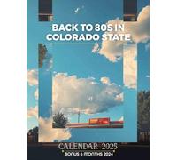 Back to 80s in Colorado State 2025: 18 Months of Totally Rad Adventures July 2024 to December 2025 Organize with a Large-Sized Highlighting Classic 80s Culture in Colorado Ideal Gifts