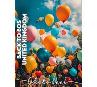 Back to 80s United Kingdom Photo Book