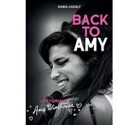 Back to Amy. La storia di Amy Winehouse