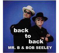 Back To Back by Mr. B & Bob Seeley (2007-09-25)