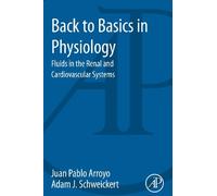 Back to Basics in Physiology: Fluids in the Renal and Cardiovascular Systems