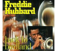 Back to Birdland by Freddie Hubbard