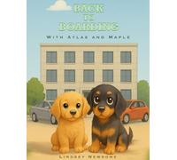 Back To Boarding: With Atlas And Maple