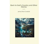 Back to God's Country and Other Stories