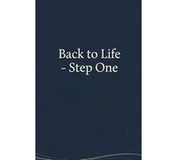 Back to life: Step one