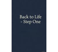 Back to life: Step one