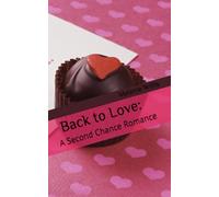 Back to Love:: A Second Chance Romance