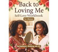 Back to Loving Me: Self-Love Workbook for Women