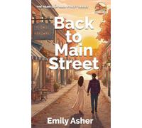 Back to Main Street: A Fake Dating Second Chance Small Town Romance