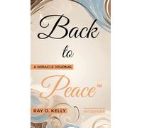 Back to Peace: A Miracle Journal