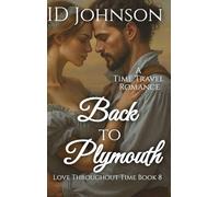 Back to Plymouth: A Time Travel Romance