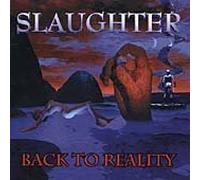 Back to Reality [Enhanced] by Slaughter (1999-06-29)