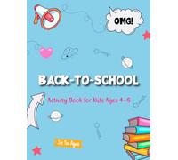 Back to School Activity Book for Kids Ages 4-8: A School Readiness Activity Book with Coloring Pages, Word Search, Mazes, Dot to dot and Spot the difference Games