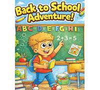 Back to School Adventures: A fun & Happy Coloring Book for kids Ages 4-8