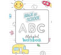 Back to School: Alphabet Workbook