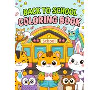 Back to School Animal Coloring Book: Fun and Cute Animals to Color for kids