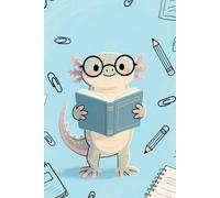 Back to School Axolotl Notebook - Soft Matte Cover: Cute Journal with 119 Lined Pages + 1 Intro Page
