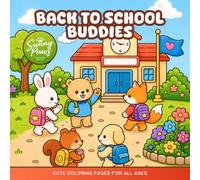 Back to School Buddies: 45 Bold and Easy Cute Animal Coloring Pages for Kids Who Love the First Day of School