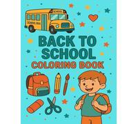 Back to School Coloring Book: Bold & Easy School Supplies for Kids & Adults - Fun and Educational Activity to Relax, Learn, and Create