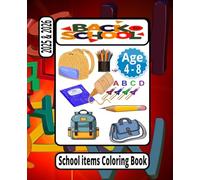 Back to School Coloring Book for Kids 2025 & 2026: 50 Fun Pages with School Supplies, Buses, and Learning Activities for Boys & Girls Ages 4-8 Size 7.5 x 9.25