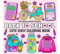 Back To School: Cute Girly Coloring Book